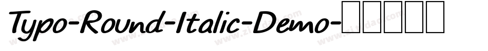 Typo-Round-Italic-Demo字体转换