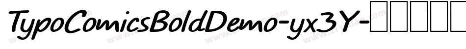 TypoComicsBoldDemo-yx3Y字体转换 TypoComicsBoldDemo-yx3Y字体转换