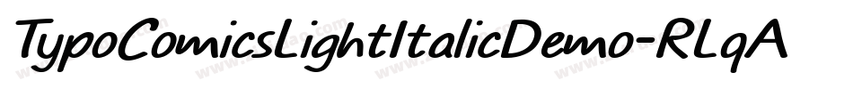 TypoComicsLightItalicDemo-RLqA字体转换 TypoComicsLightItalicDemo-RLqA字体转换