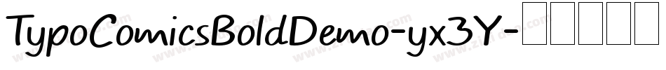 TypoComicsBoldDemo-yx3Y字体转换 TypoComicsBoldDemo-yx3Y字体转换