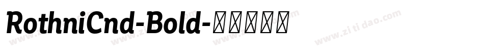 RothniCnd-Bold字体转换