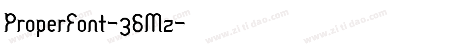 ProperFont-36Mz字体转换