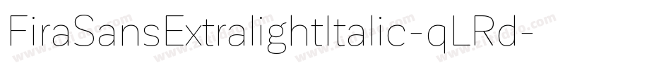 FiraSansExtralightItalic-qLRd字体转换