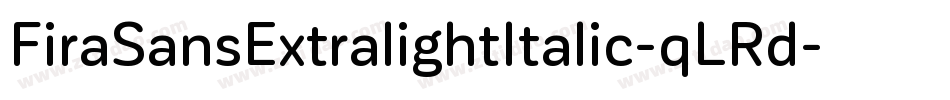 FiraSansExtralightItalic-qLRd字体转换