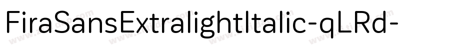 FiraSansExtralightItalic-qLRd字体转换