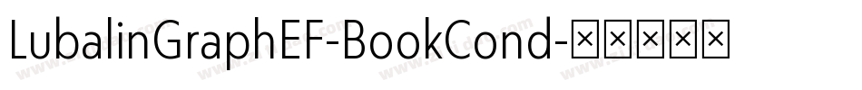 LubalinGraphEF-BookCond字体转换 LubalinGraphEF-BookCond字体转换