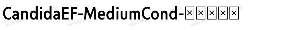 CandidaEF-MediumCond字体转换
