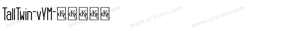 TallTwin-vYM字体转换
