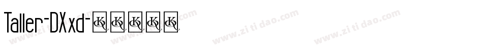 Taller-DXxd字体转换