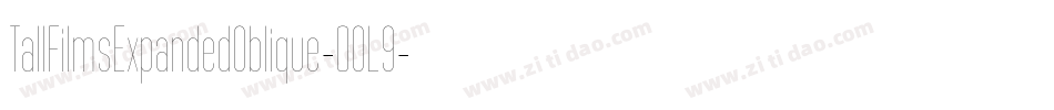 TallFilmsExpandedOblique-0OL9字体转换