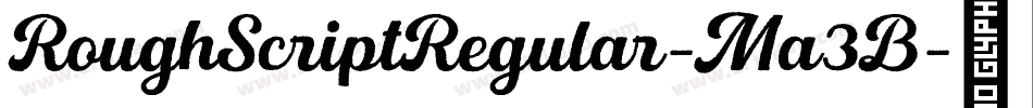 RoughScriptRegular-Ma3B字体转换
