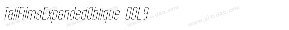 TallFilmsExpandedOblique-0OL9字体转换
