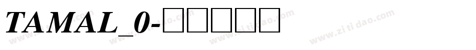 TAMAL_0字体转换