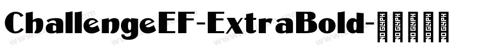 ChallengeEF-ExtraBold字体转换