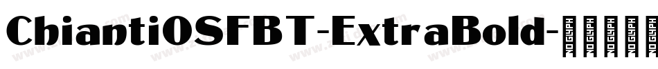 ChiantiOSFBT-ExtraBold字体转换