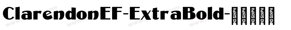 ClarendonEF-ExtraBold字体转换