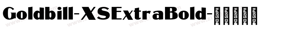 Goldbill-XSExtraBold字体转换
