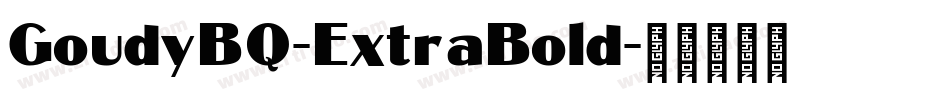GoudyBQ-ExtraBold字体转换