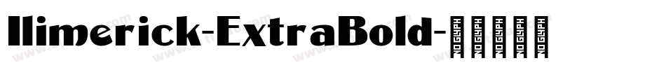 Ilimerick-ExtraBold字体转换