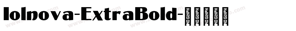 Iolnova-ExtraBold字体转换