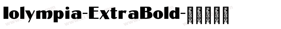 Iolympia-ExtraBold字体转换