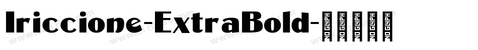 Iriccione-ExtraBold字体转换