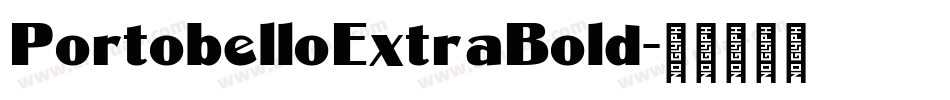 PortobelloExtraBold字体转换