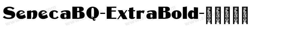 SenecaBQ-ExtraBold字体转换