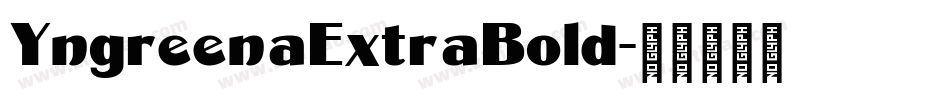 YngreenaExtraBold字体转换