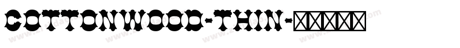 Cottonwood-Thin字体转换