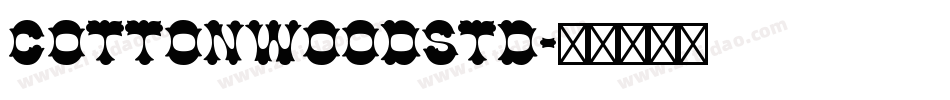 CottonwoodStd字体转换