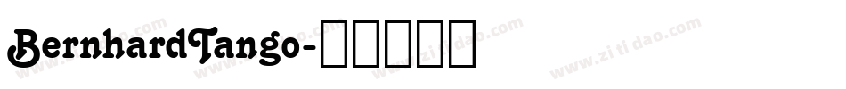 BernhardTango字体转换