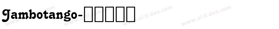 Jambotango字体转换