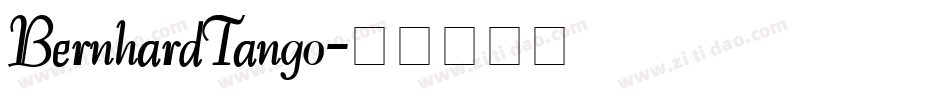 BernhardTango字体转换