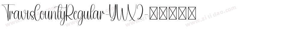 TravisCountyRegular-YWX2字体转换