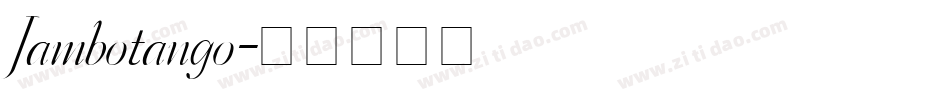 Jambotango字体转换