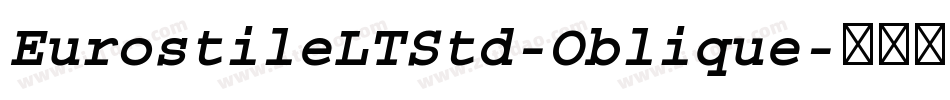 EurostileLTStd-Oblique字体转换
