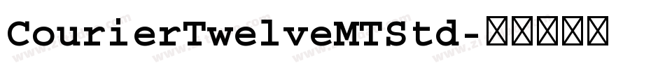 CourierTwelveMTStd字体转换