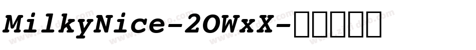 MilkyNice-2OWxX字体转换