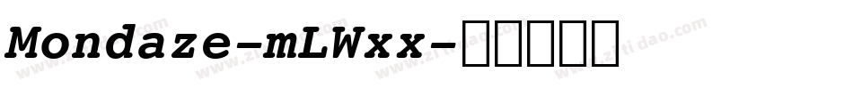 Mondaze-mLWxx字体转换