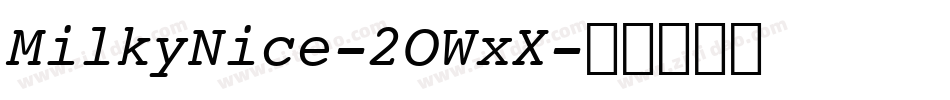 MilkyNice-2OWxX字体转换