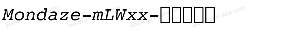 Mondaze-mLWxx字体转换