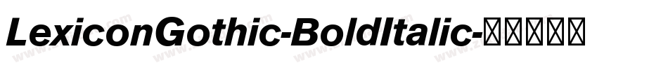 LexiconGothic-BoldItalic字体转换