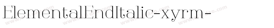 ElementalEndItalic-xyrm字体转换