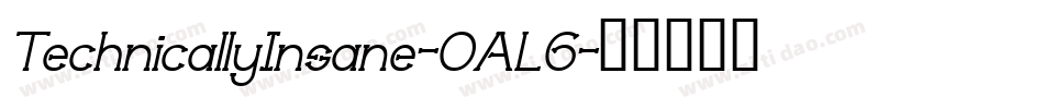 TechnicallyInsane-OAL6字体转换 TechnicallyInsane-OAL6字体转换
