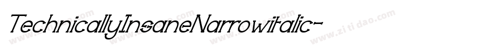 TechnicallyInsaneNarrowitalic-DLED字体转换 TechnicallyInsaneNarrowitalic-DLED字体转换