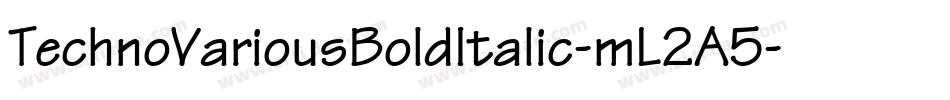 TechnoVariousBoldItalic-mL2A5字体转换