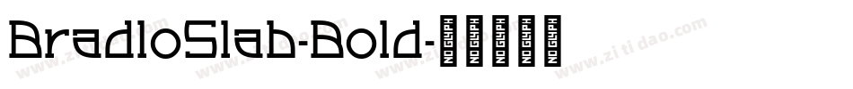 BradloSlab-Bold字体转换