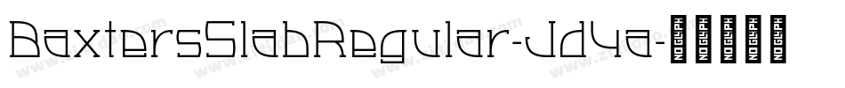 BaxtersSlabRegular-Jd4a字体转换