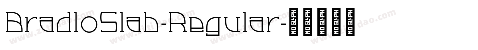BradloSlab-Regular字体转换